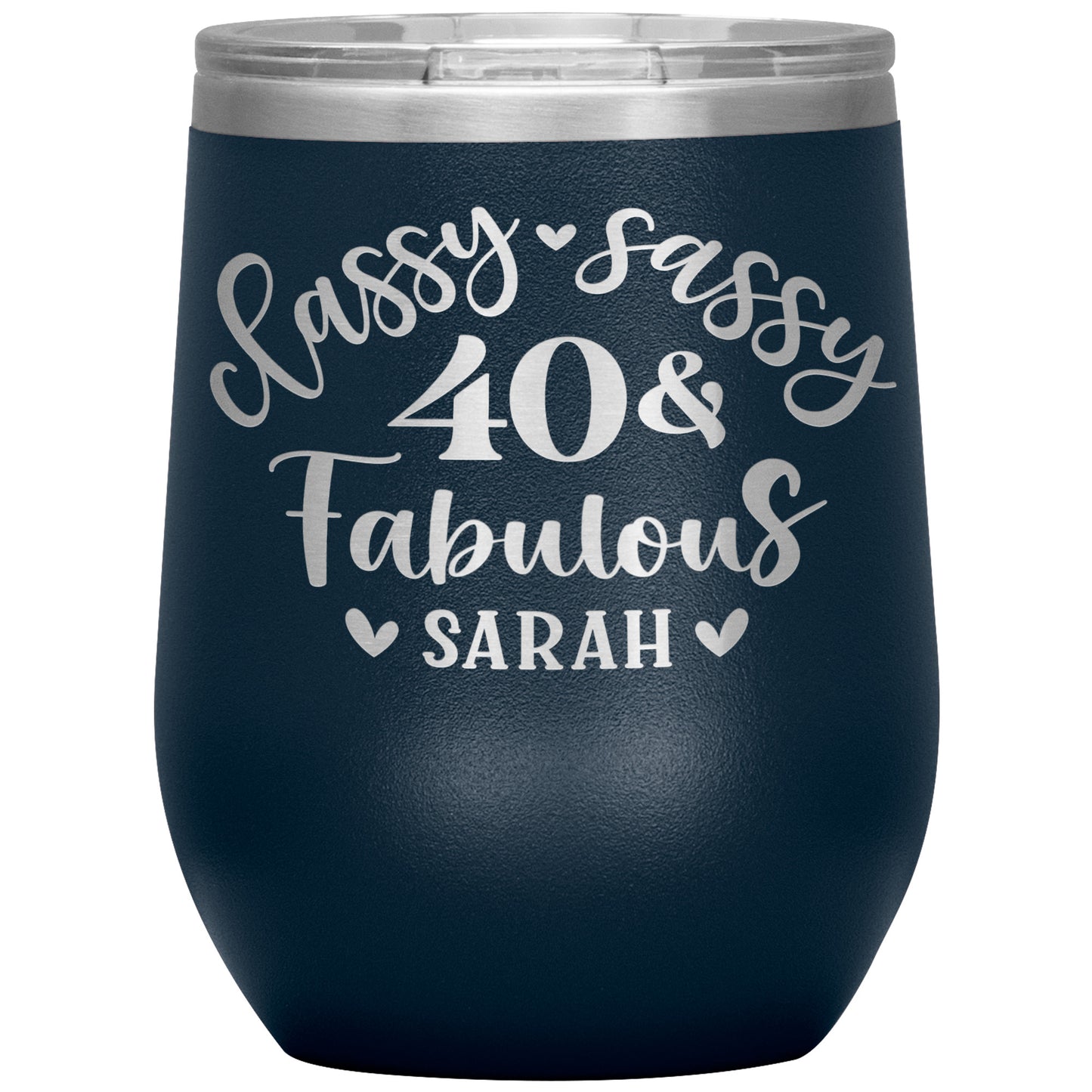 Classy Sassy 40 and Fabulous Birthday Tumbler