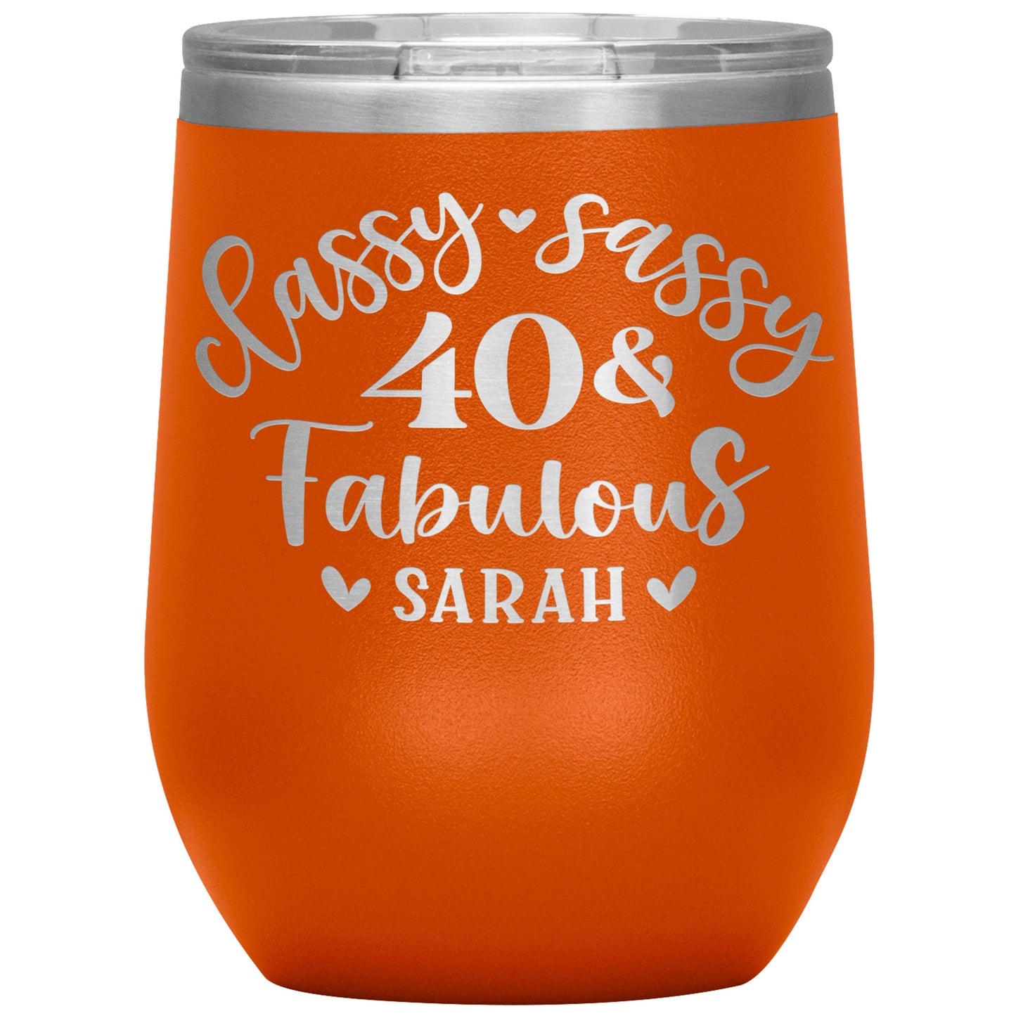 Classy Sassy 40 and Fabulous Birthday Tumbler