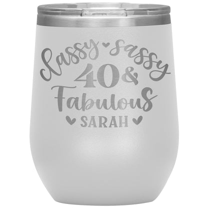 Classy Sassy 40 and Fabulous Birthday Tumbler