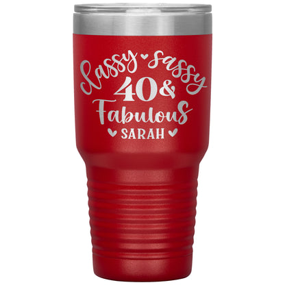 Classy Sassy 40 and Fabulous Birthday Tumbler