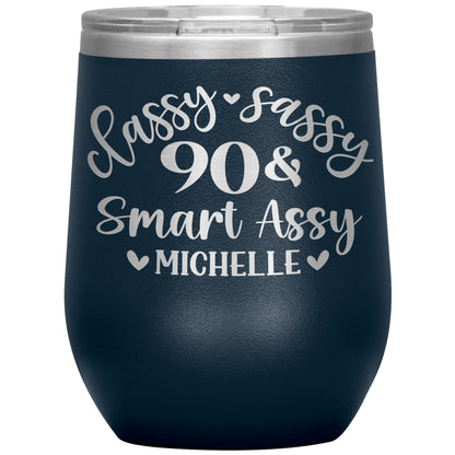 Classy Sassy 90 & Smart Assy Birthday Tumbler