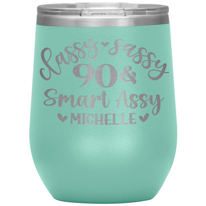 Classy Sassy 90 & Smart Assy Birthday Tumbler