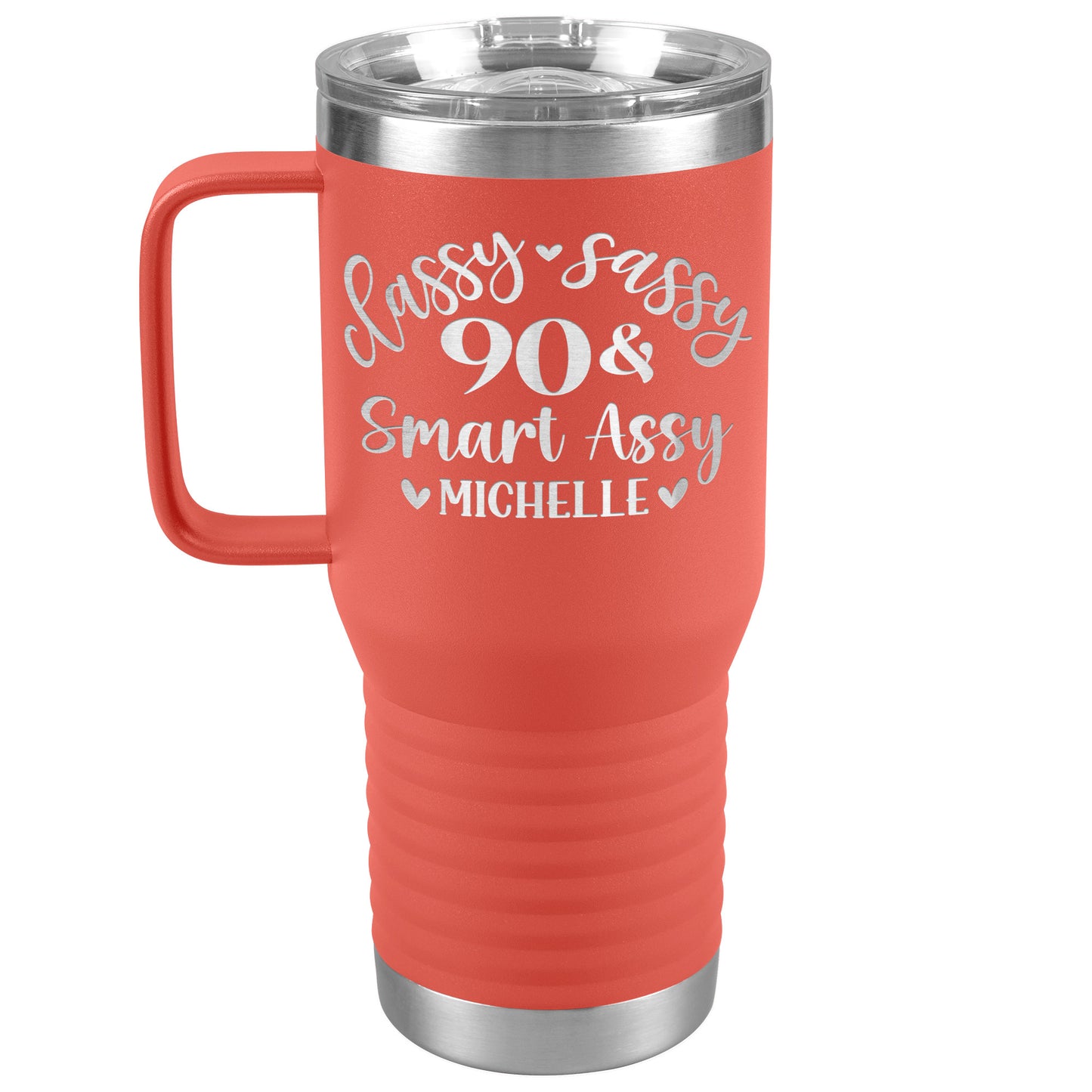 Classy Sassy 90 & Smart Assy Birthday Tumbler