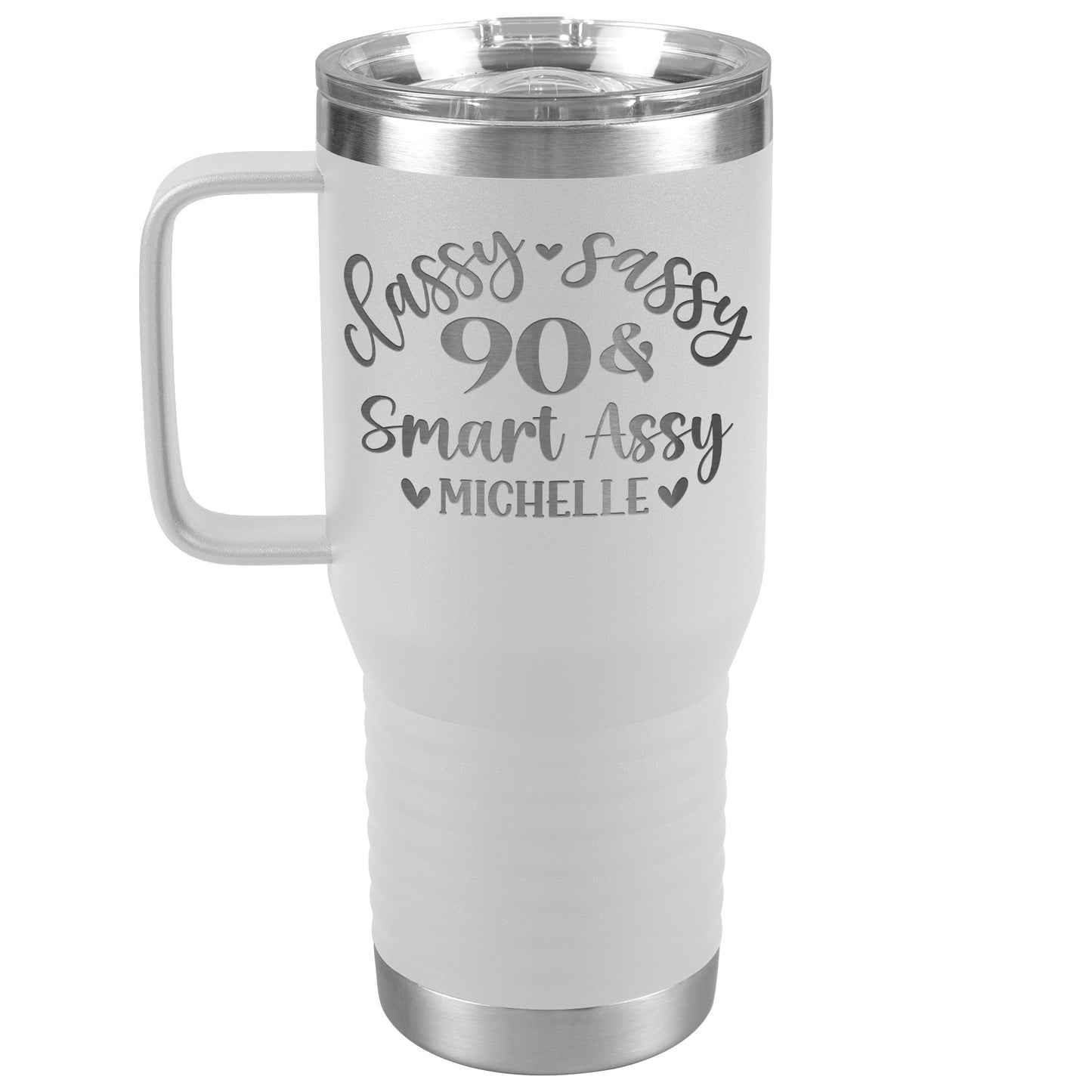 Classy Sassy 90 & Smart Assy Birthday Tumbler