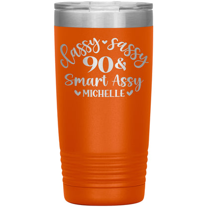 Classy Sassy 90 & Smart Assy Birthday Tumbler