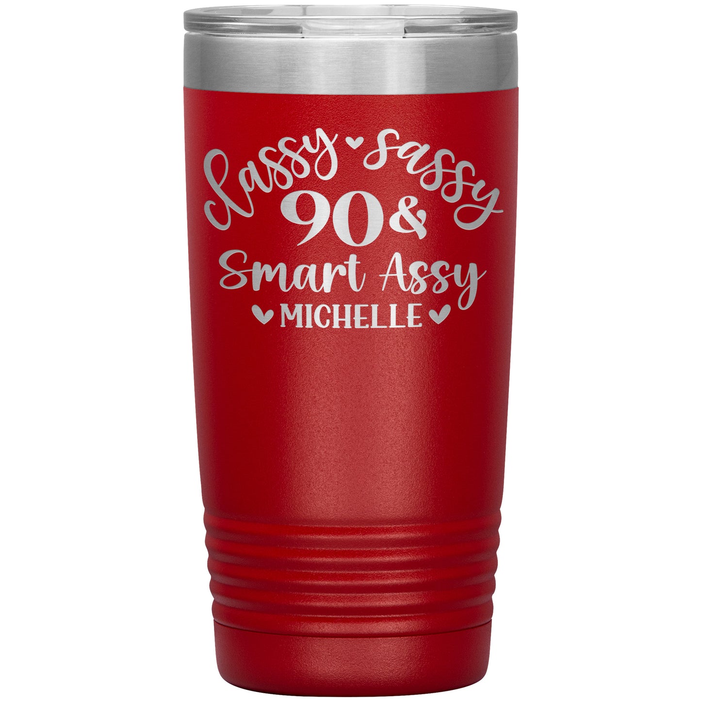 Classy Sassy 90 & Smart Assy Birthday Tumbler