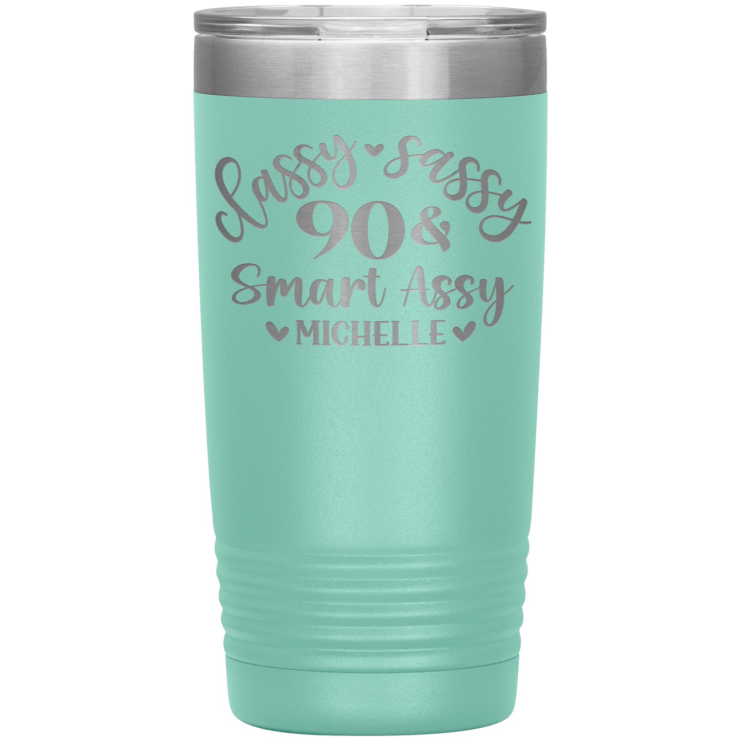 Classy Sassy 90 & Smart Assy Birthday Tumbler