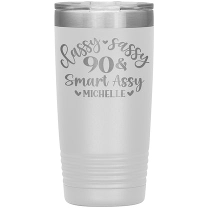 Classy Sassy 90 & Smart Assy Birthday Tumbler