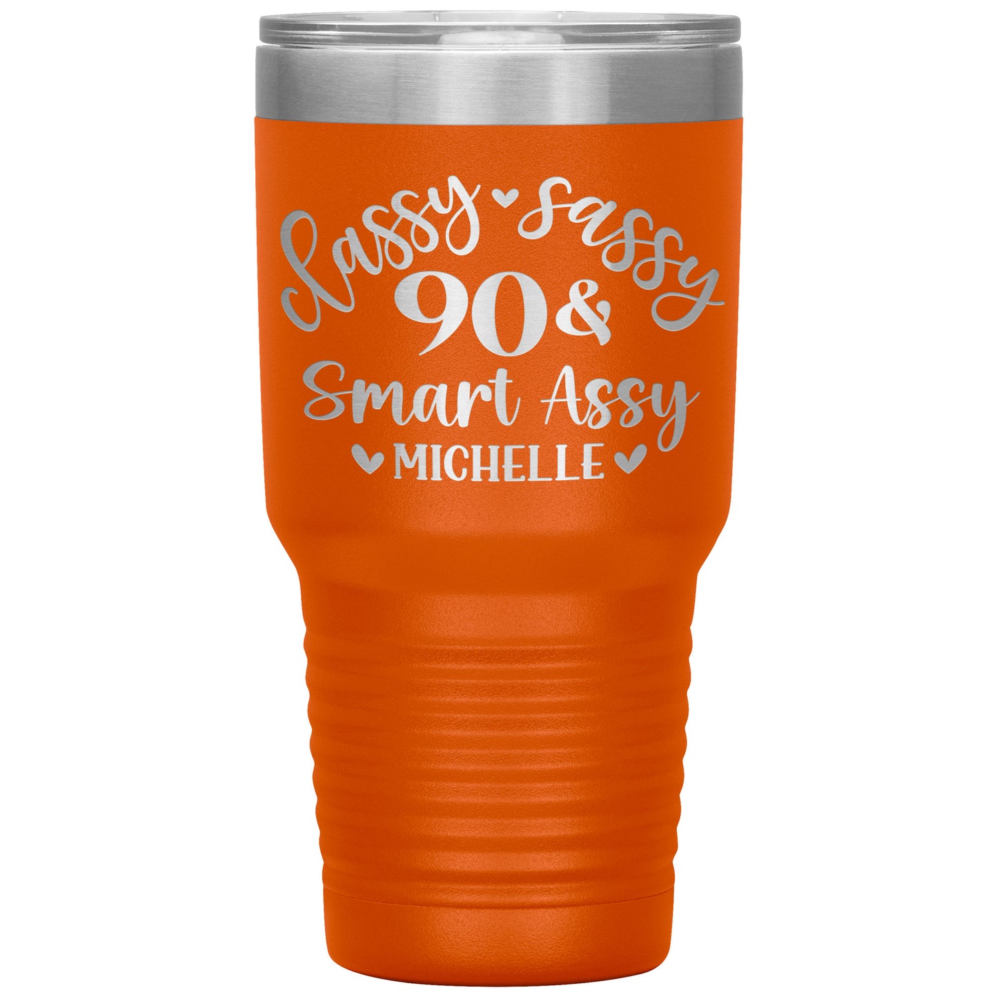 Classy Sassy 90 & Smart Assy Birthday Tumbler