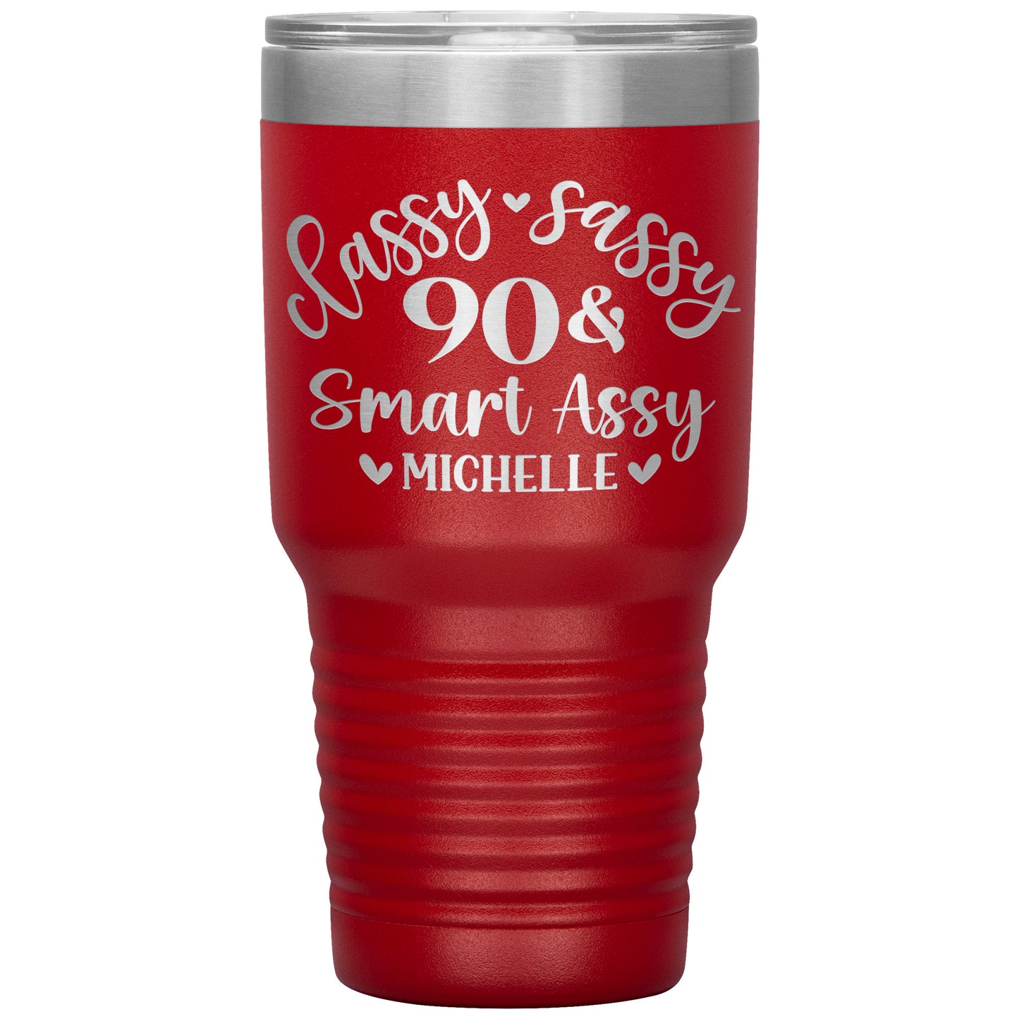 Classy Sassy 90 & Smart Assy Birthday Tumbler