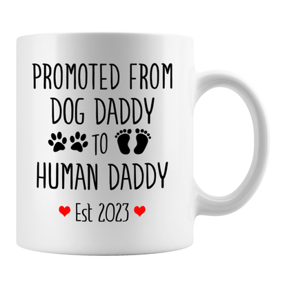 Promoted From Dog Daddy To Human Daddy Est Mug