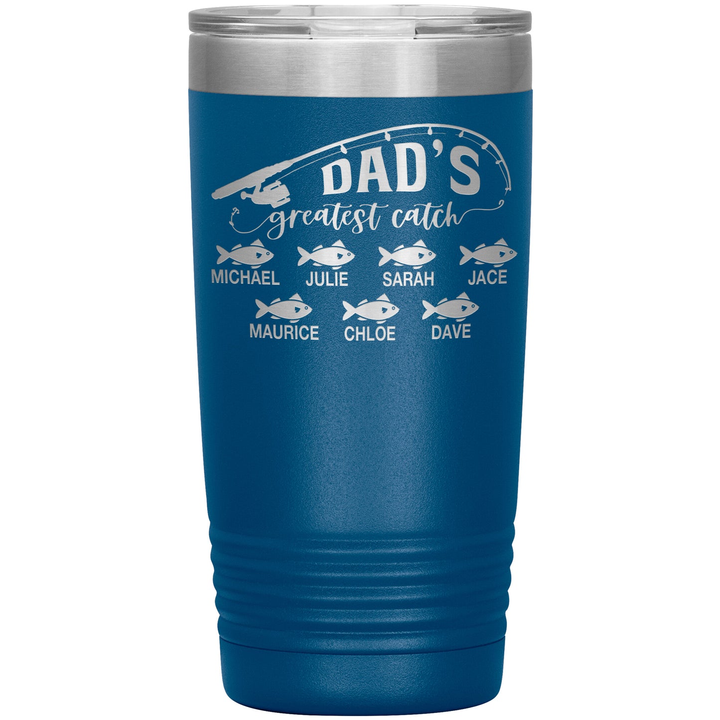 Dad's Greatest Catch Tumbler