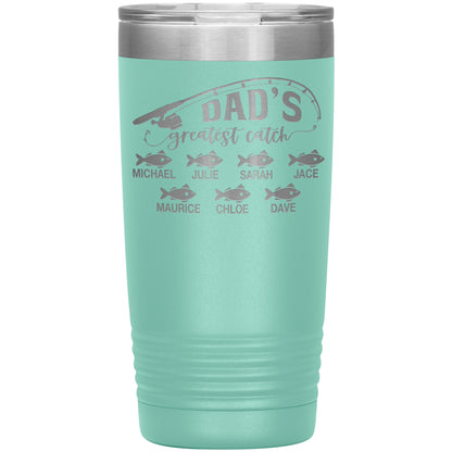 Dad's Greatest Catch Tumbler