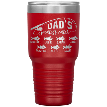 Dad's Greatest Catch Tumbler