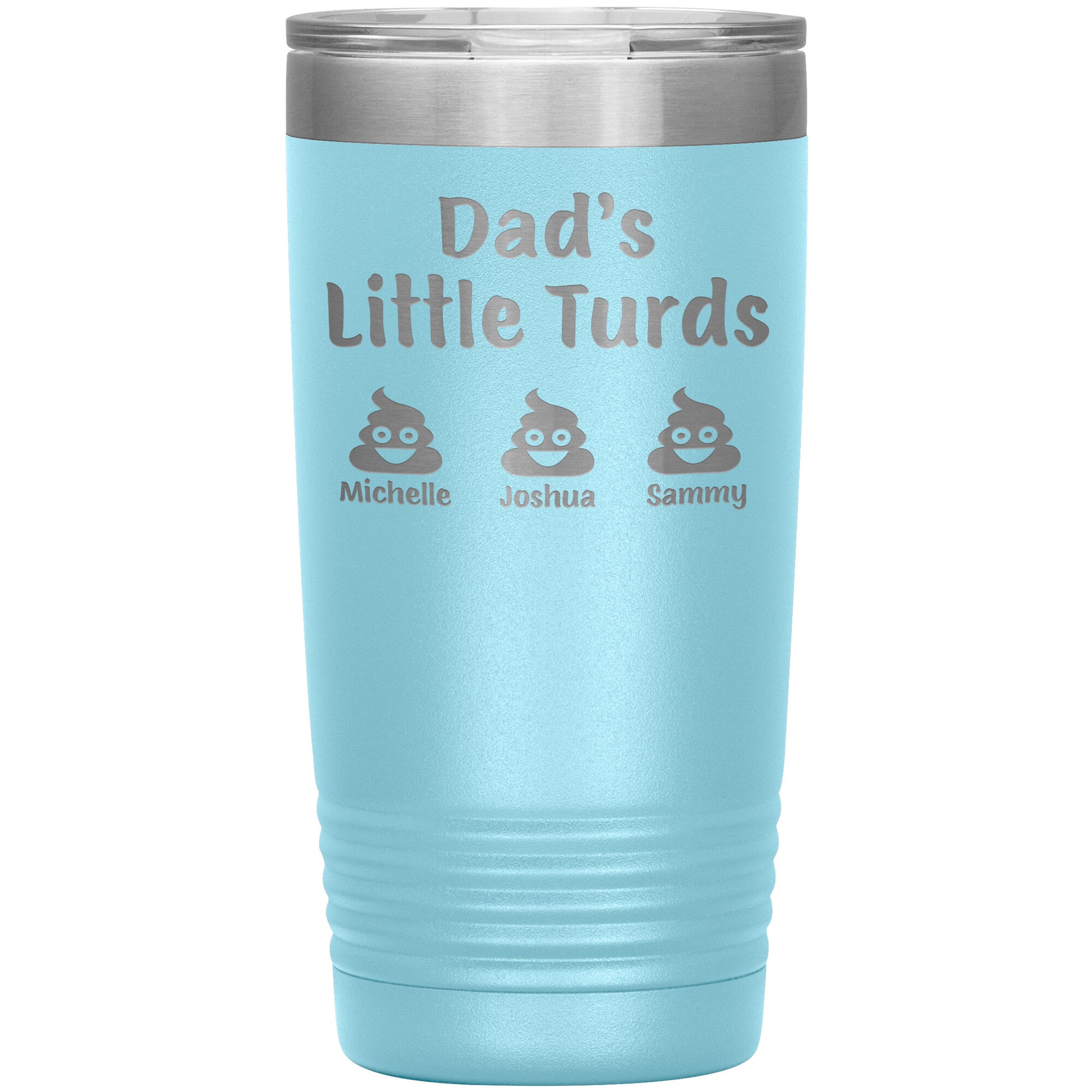 Dad's Little Turds Tumbler