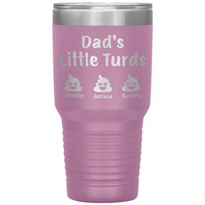 Dad's Little Turds Tumbler