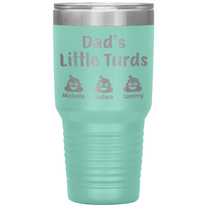 Dad's Little Turds Tumbler