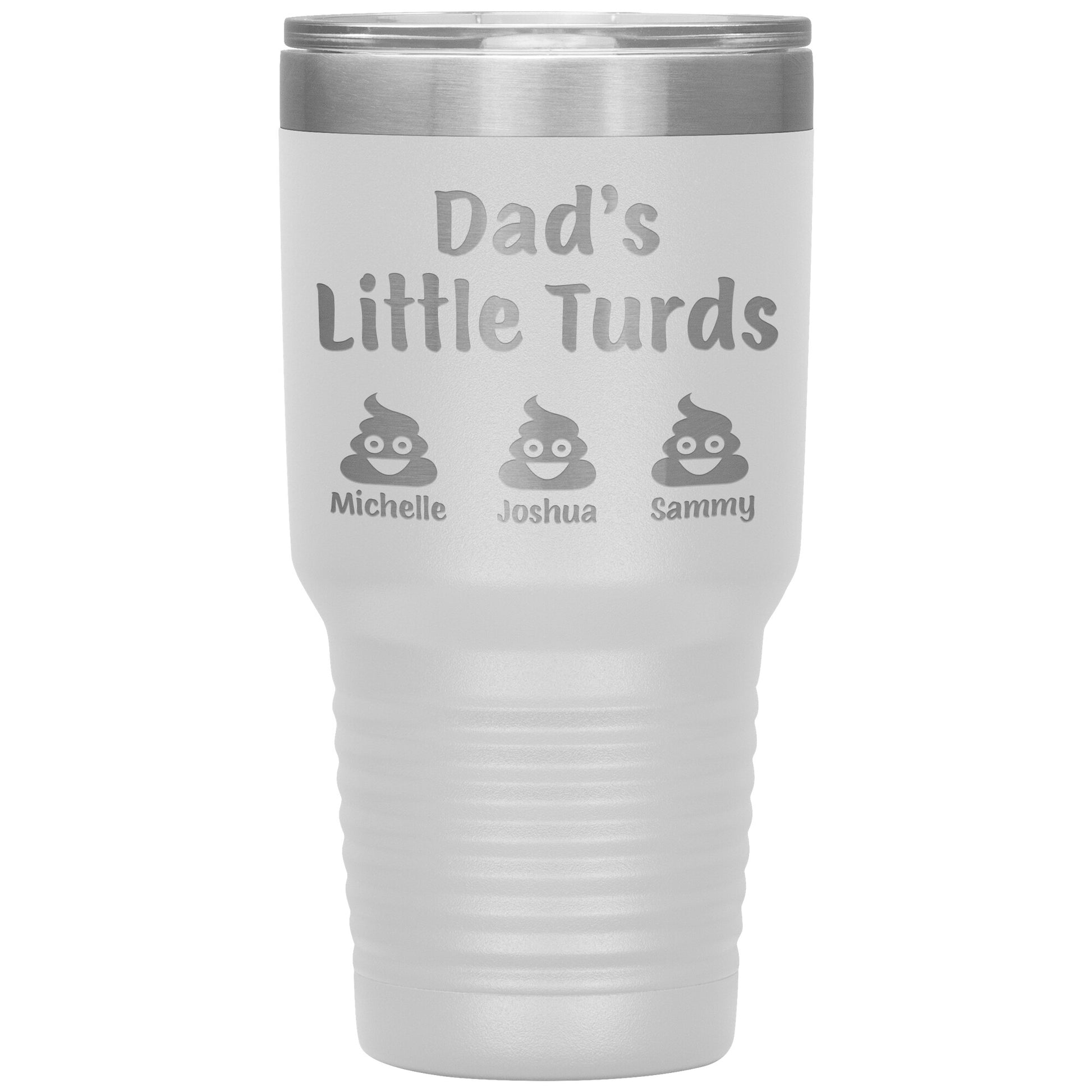 Dad's Little Turds Tumbler