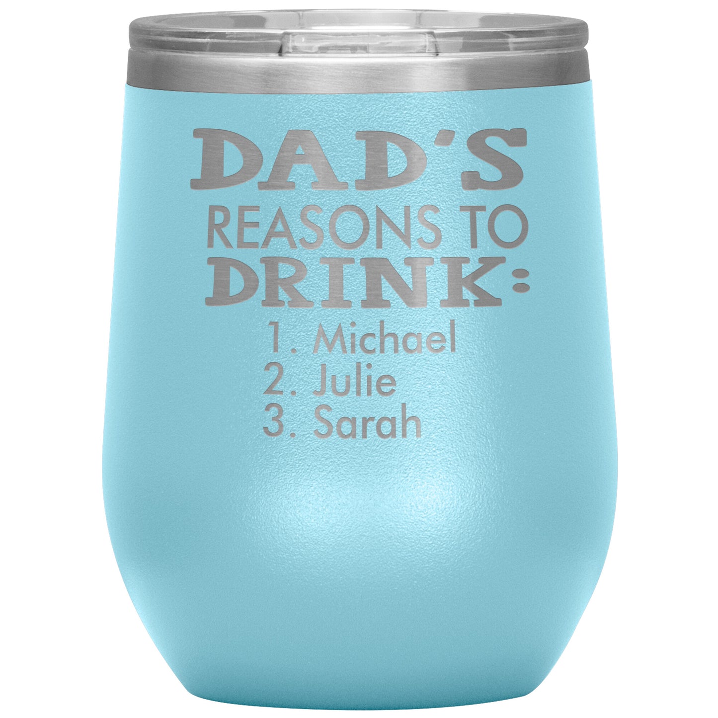 Dad's Reasons to Drink Tumbler