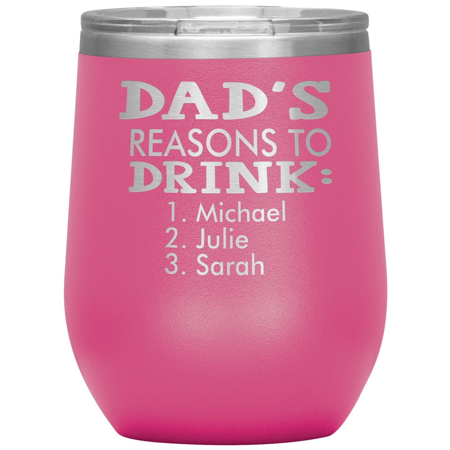 Dad's Reasons to Drink Tumbler