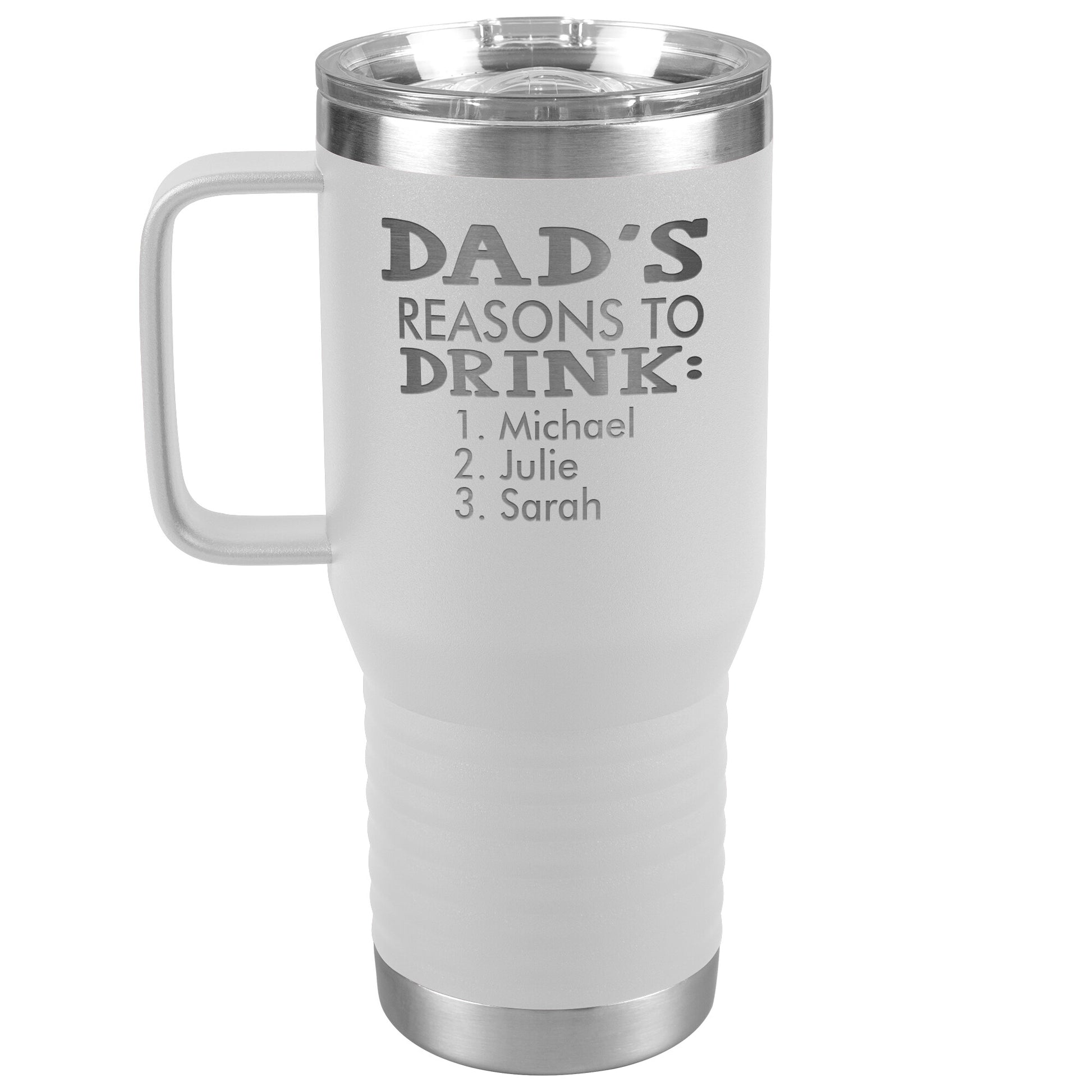 Dad's Reasons to Drink Tumbler