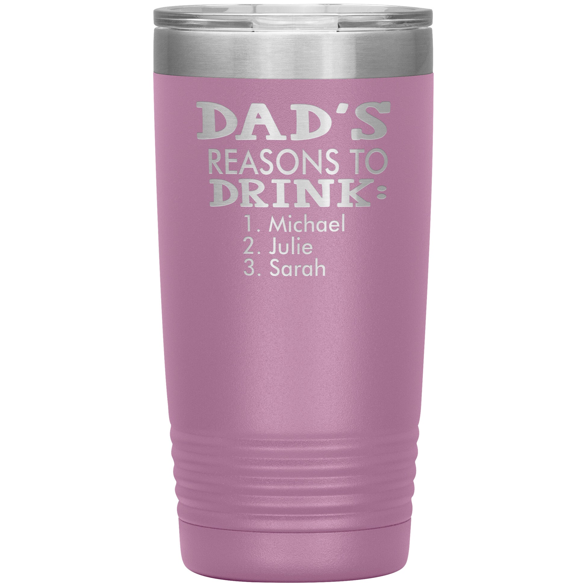 Dad's Reasons to Drink Tumbler