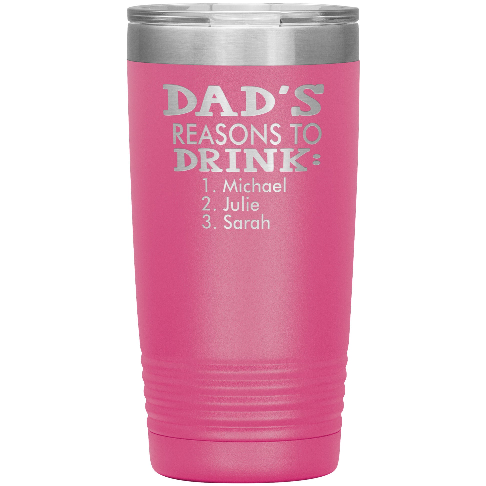 Dad's Reasons to Drink Tumbler