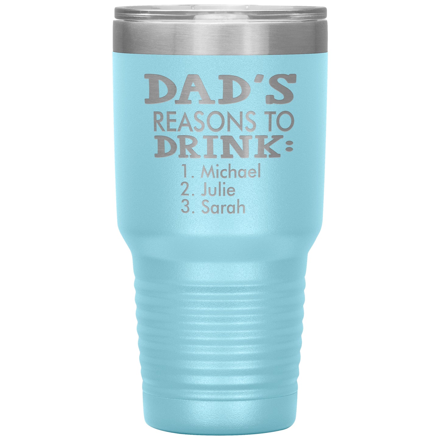 Dad's Reasons to Drink Tumbler