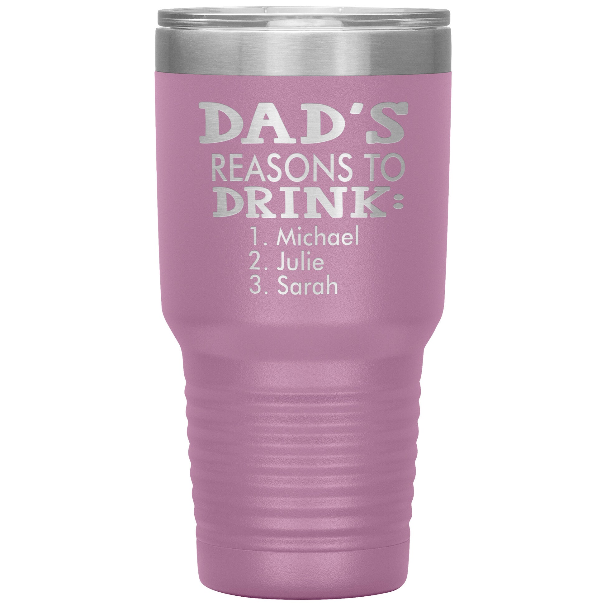 Dad's Reasons to Drink Tumbler