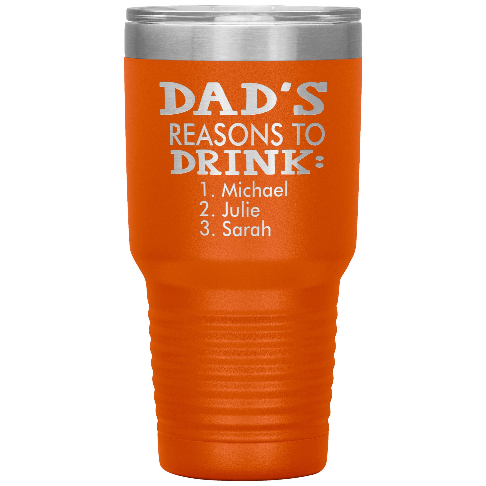 Dad's Reasons to Drink Tumbler