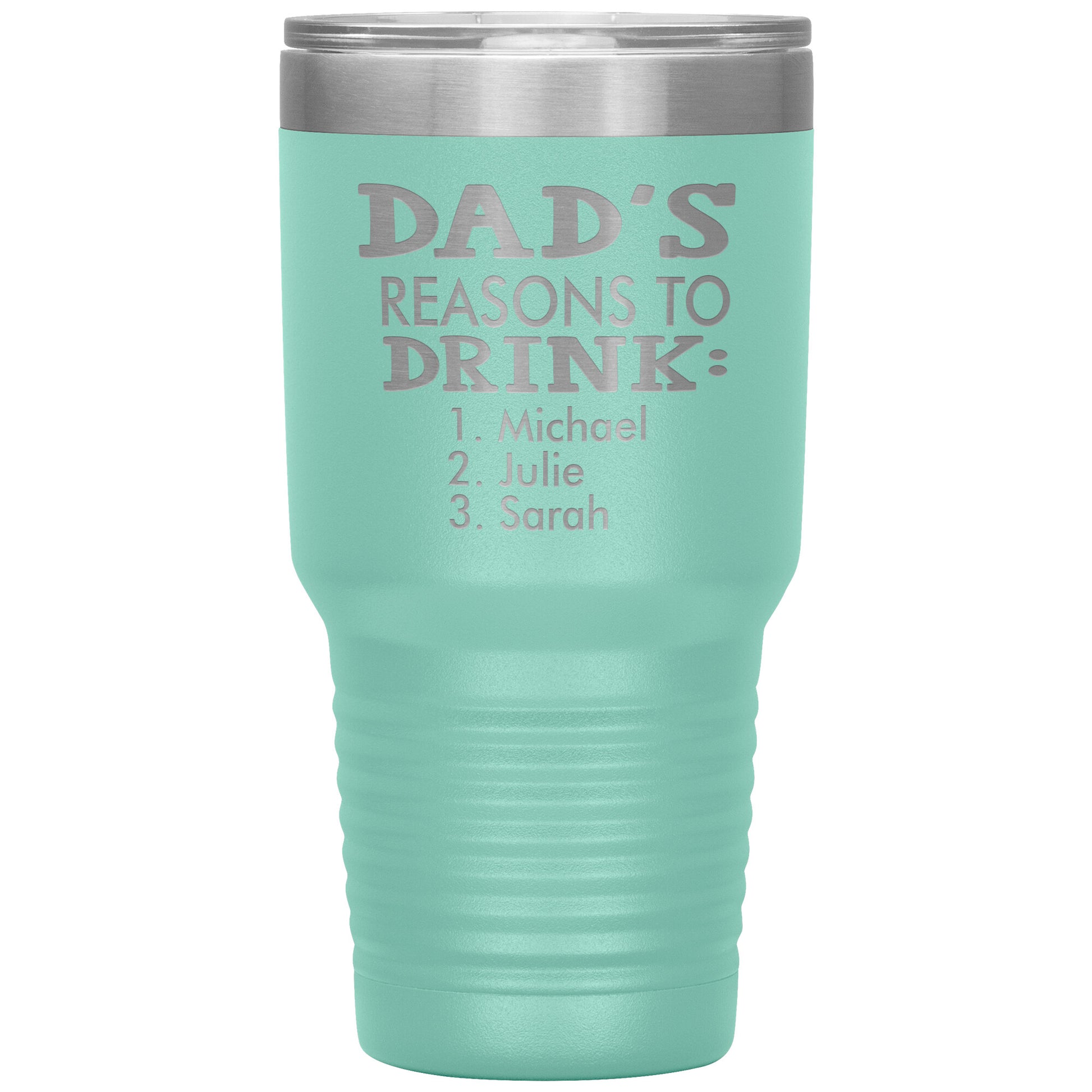 Dad's Reasons to Drink Tumbler