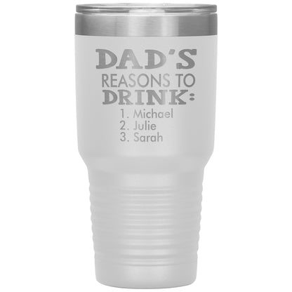 Dad's Reasons to Drink Tumbler