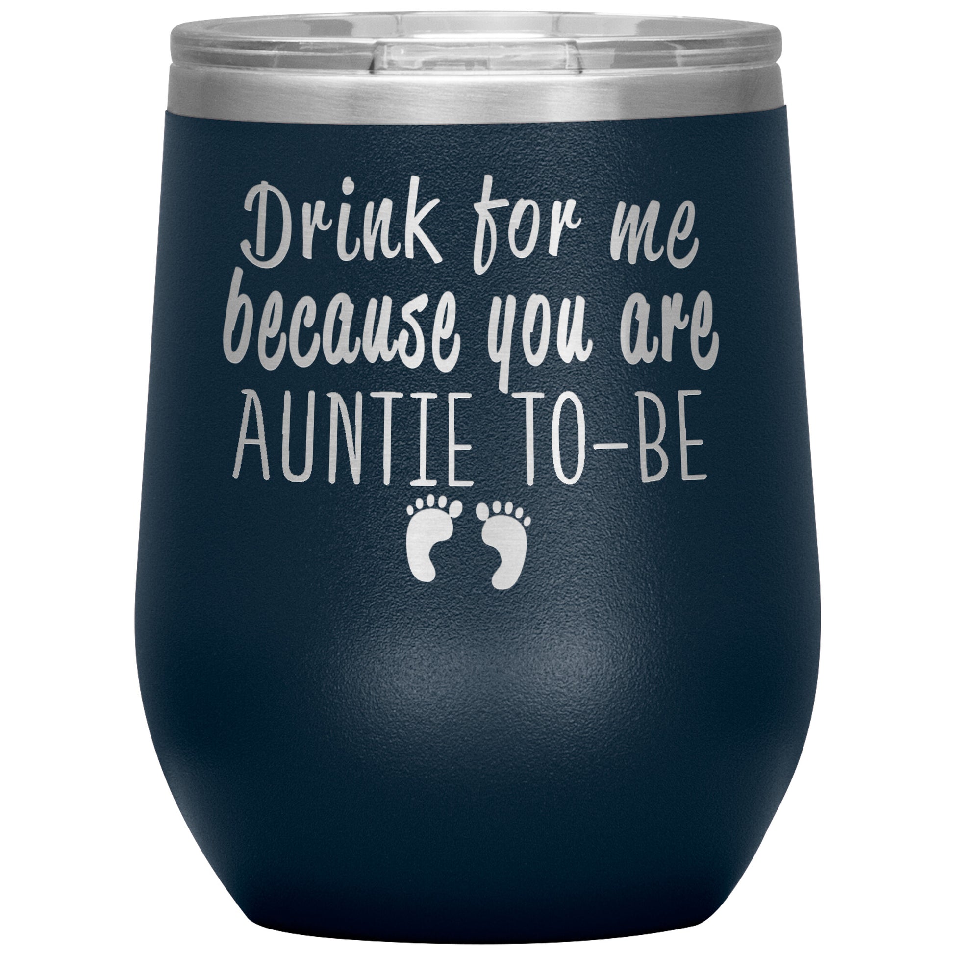 Drink for Me Auntie To Be