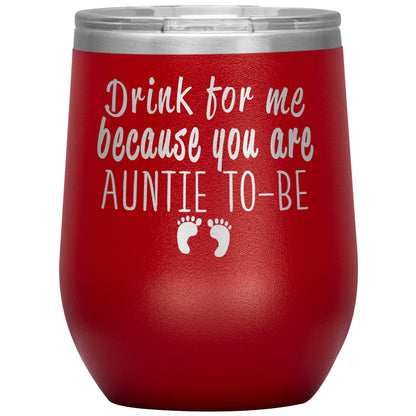 Drink for Me Auntie To Be