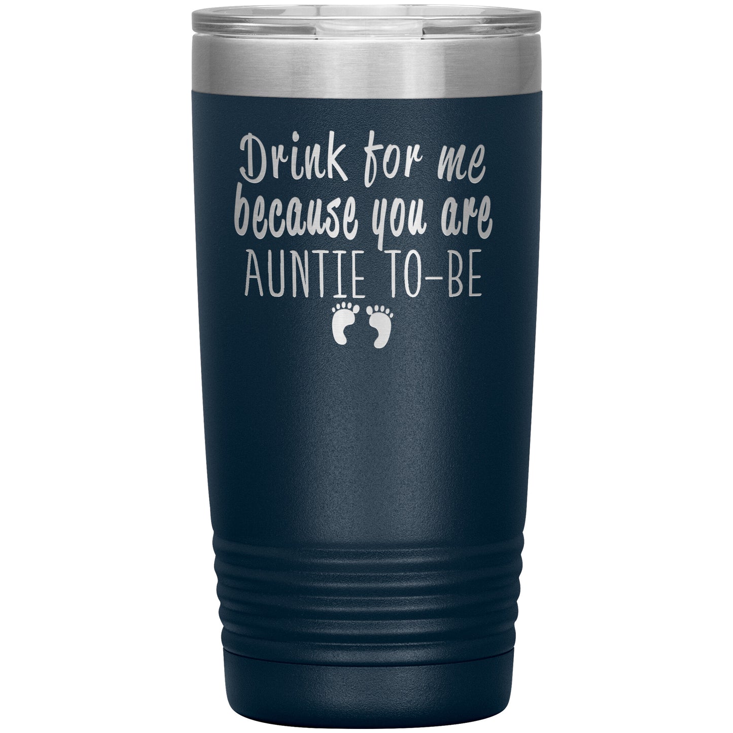 Drink for Me Auntie To Be