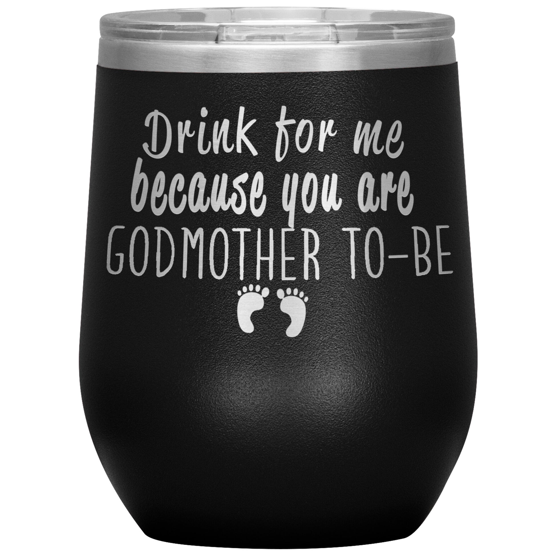 Drink For Me Godmother To Be Tumbler