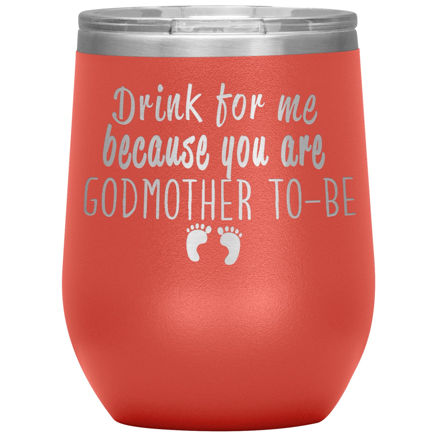 Drink For Me Godmother To Be Tumbler