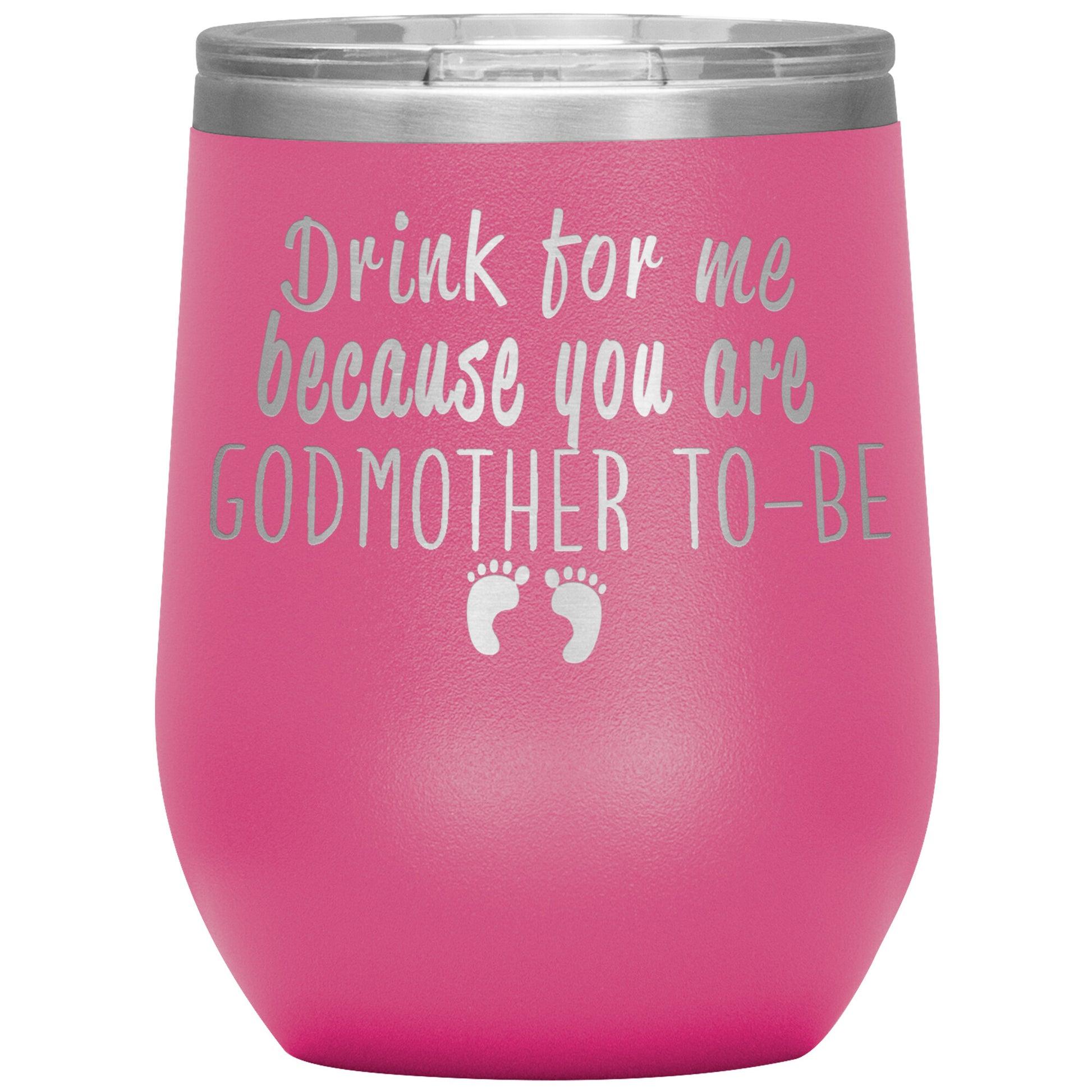 Drink For Me Godmother To Be Tumbler