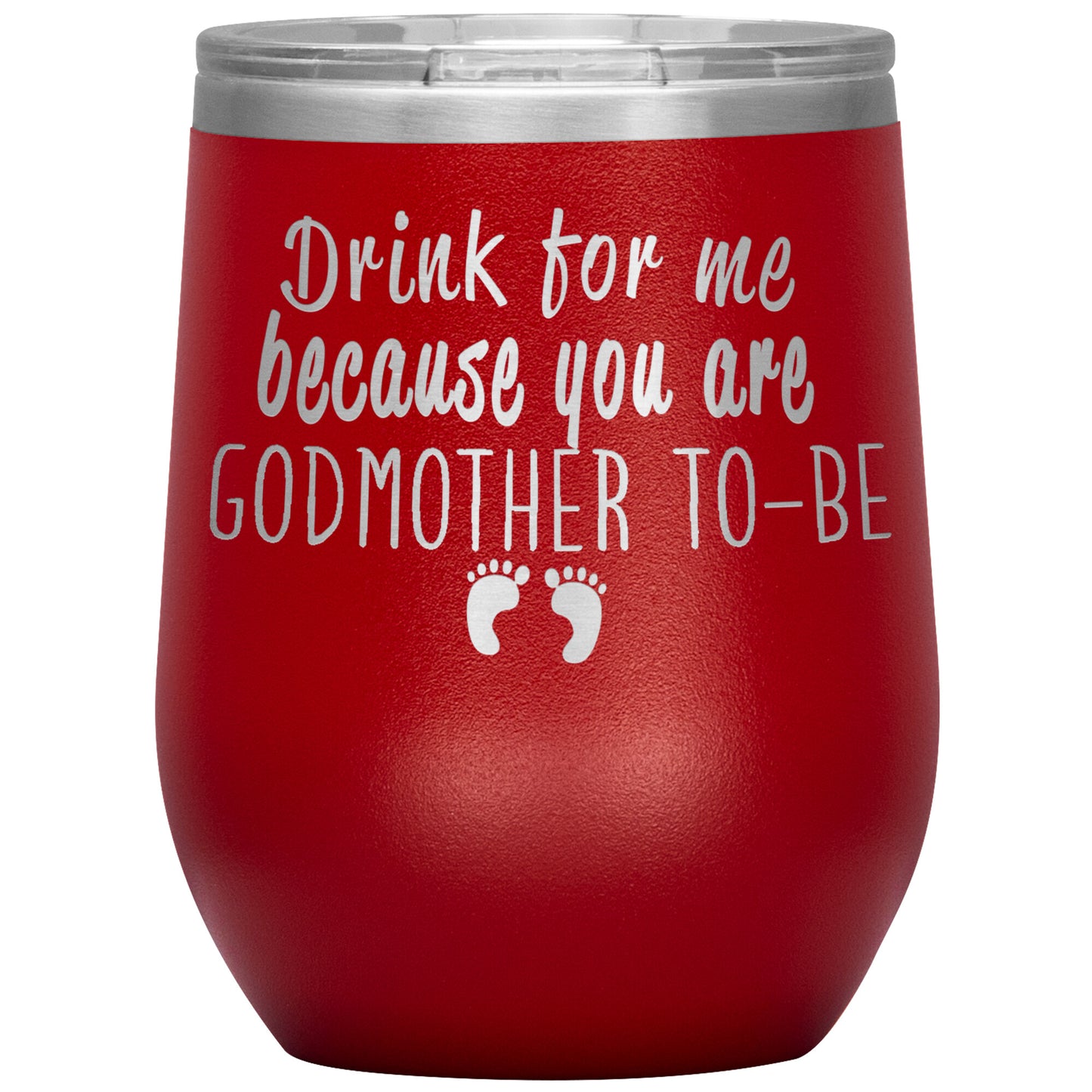 Drink For Me Godmother To Be Tumbler