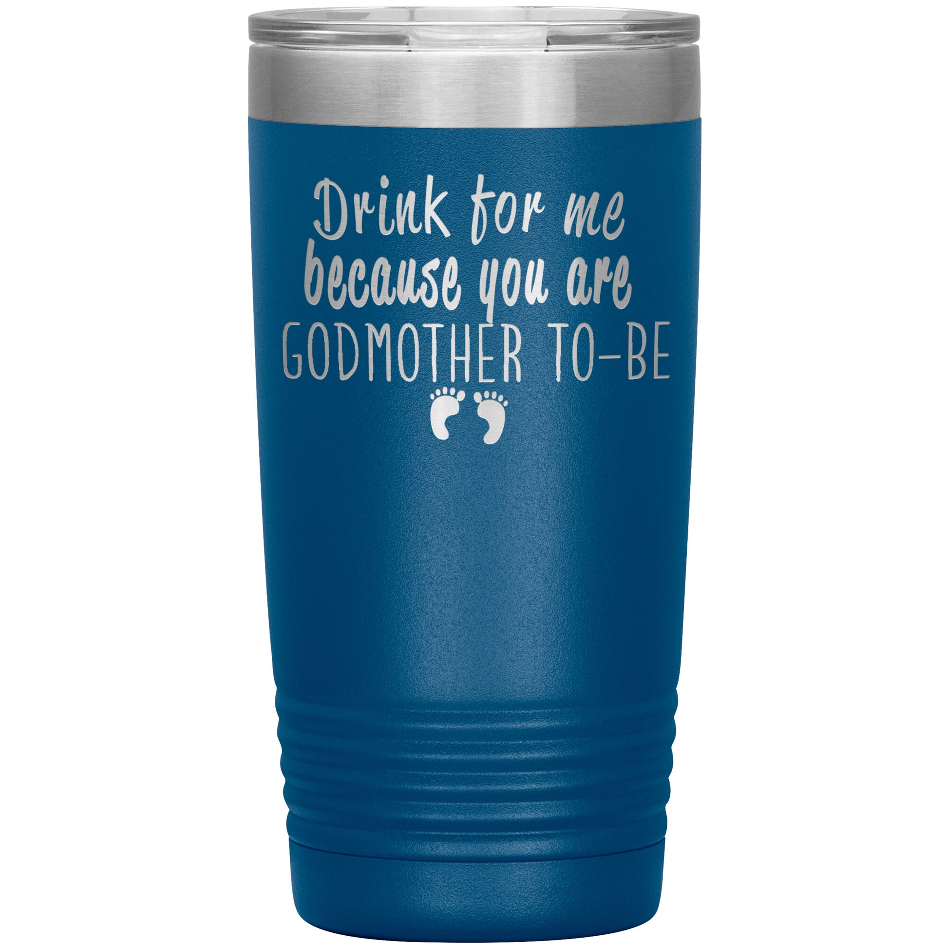 Drink For Me Godmother To Be Tumbler