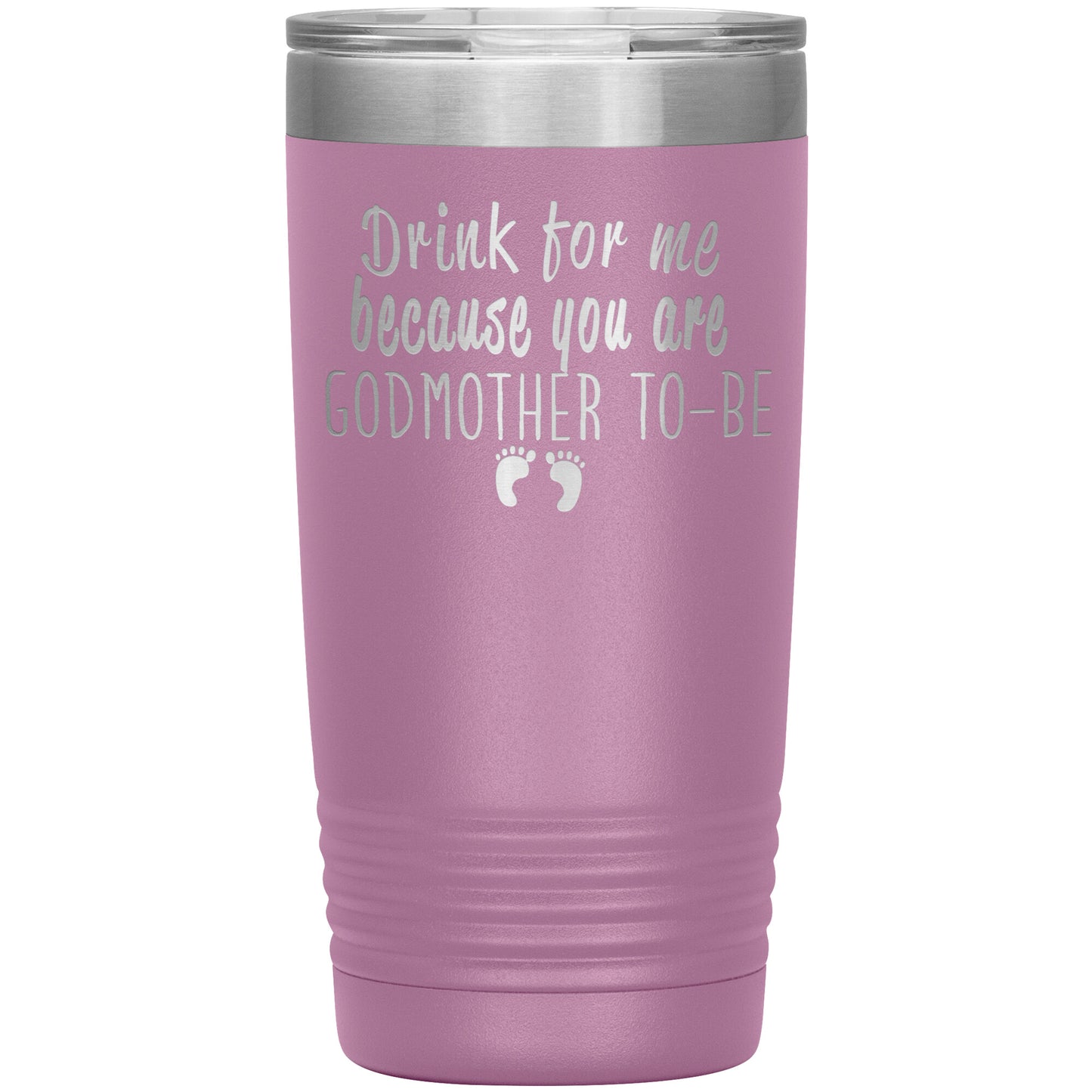 Drink For Me Godmother To Be Tumbler