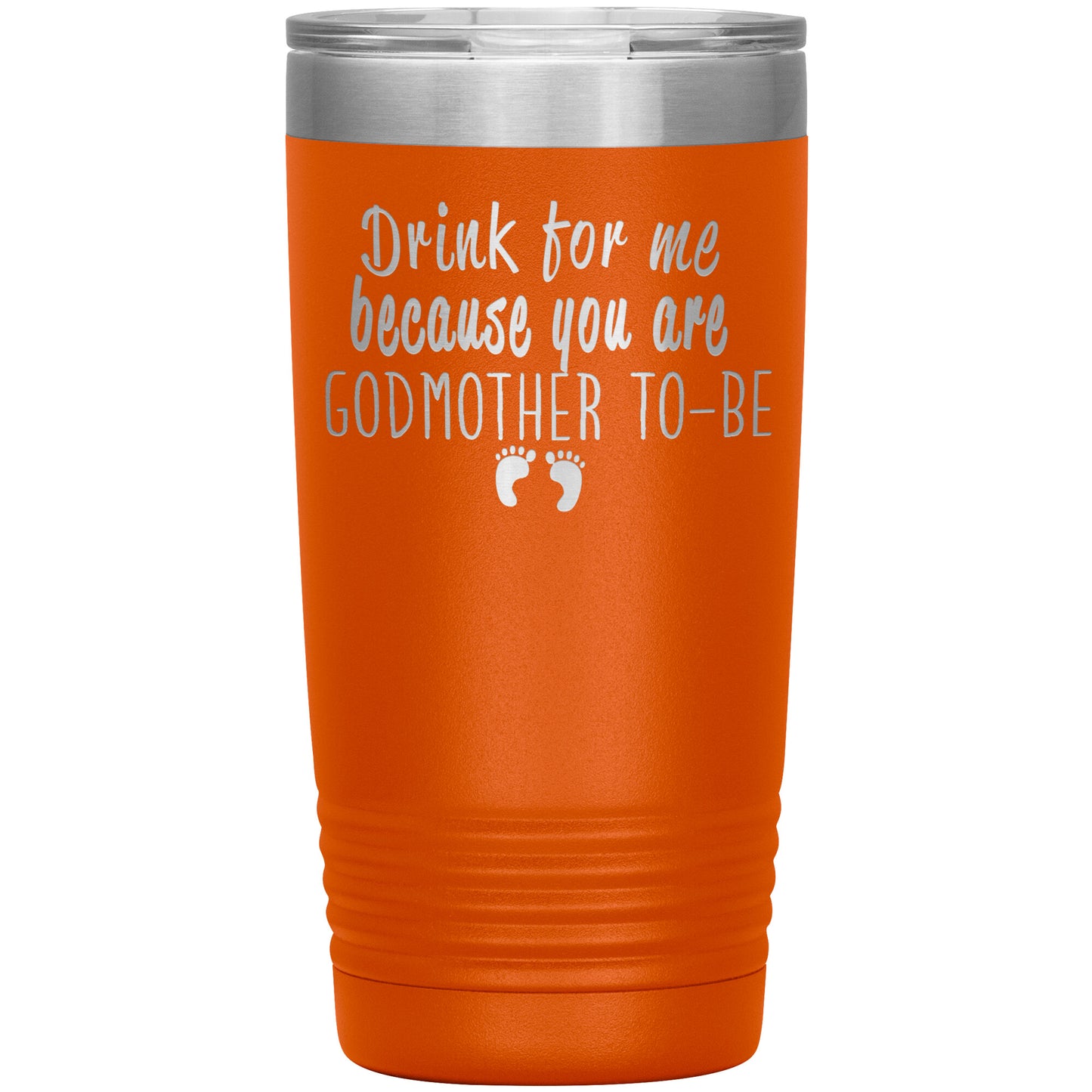 Drink For Me Godmother To Be Tumbler