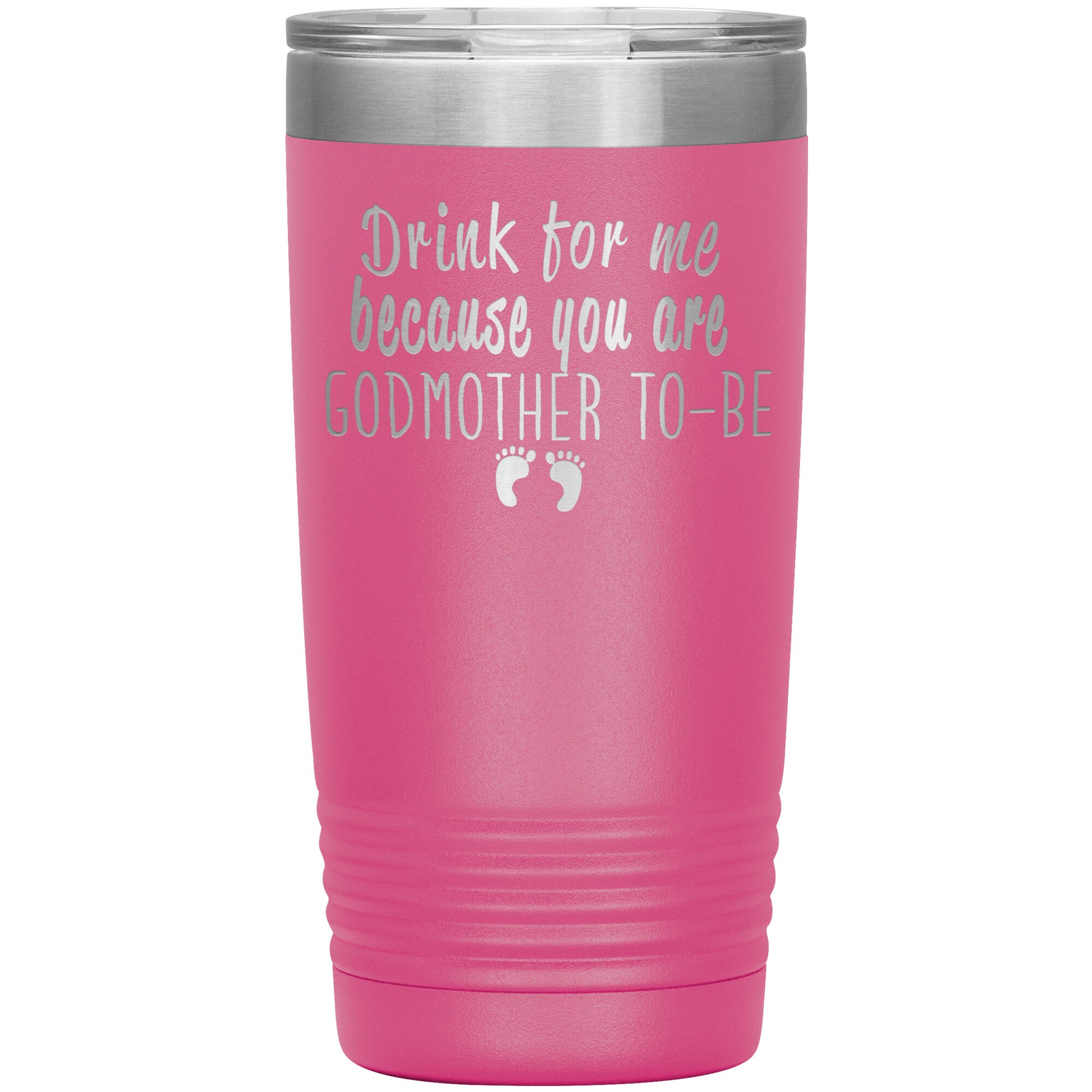 Drink For Me Godmother To Be Tumbler