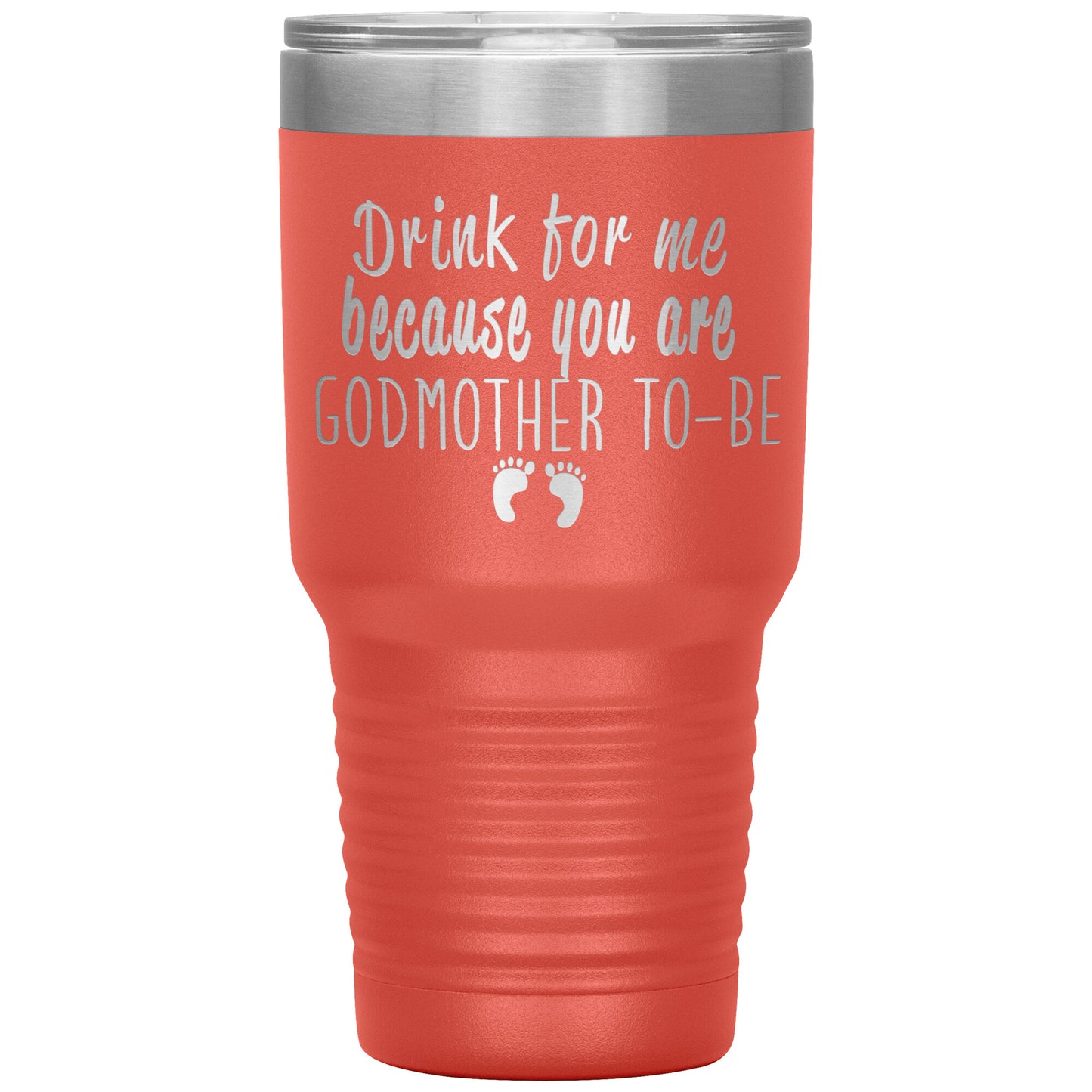 Drink For Me Godmother To Be Tumbler