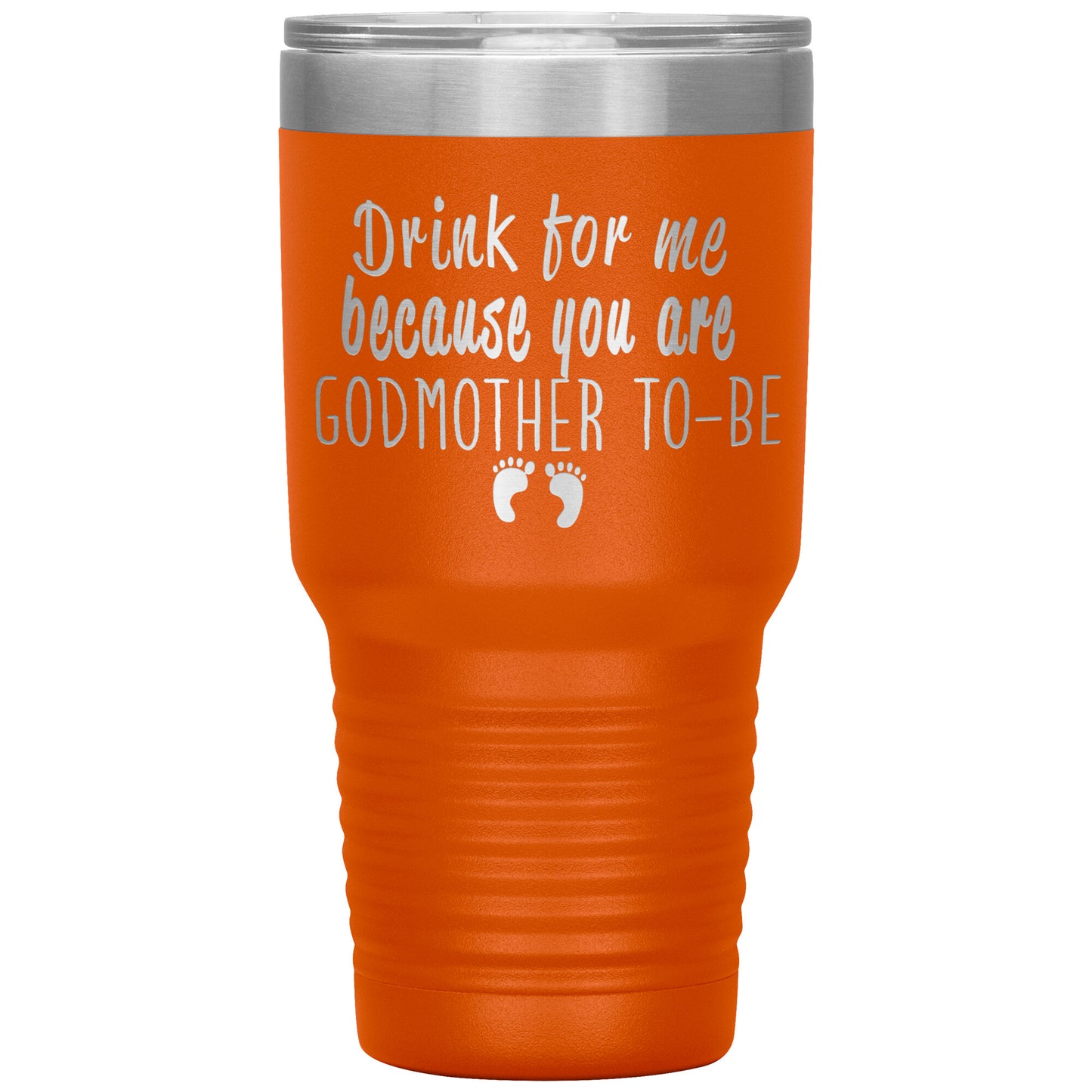 Drink For Me Godmother To Be Tumbler