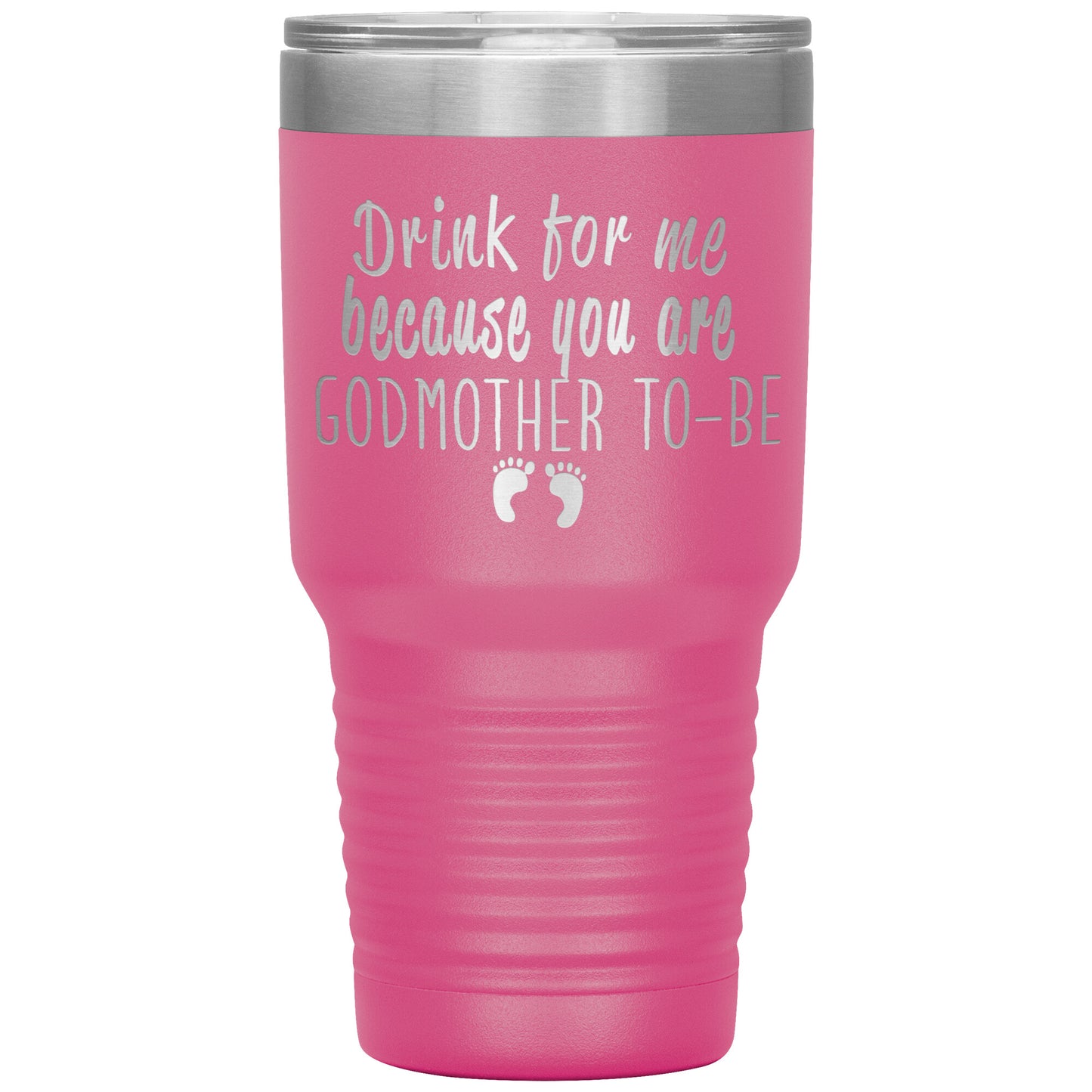 Drink For Me Godmother To Be Tumbler