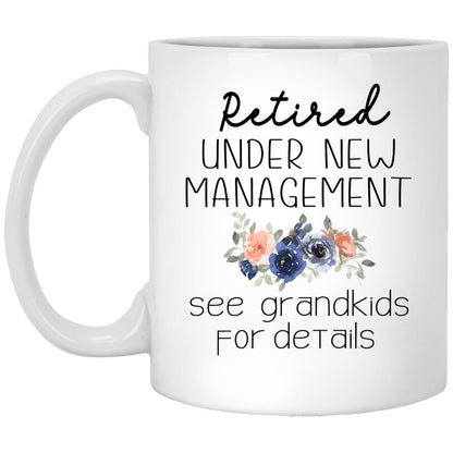 Retired Under New Management See Grandkids Mug