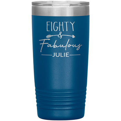 Eighty & Fabulous Birthday Tumbler