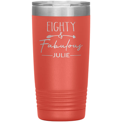 Eighty & Fabulous Birthday Tumbler