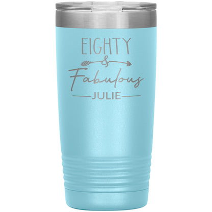 Eighty & Fabulous Birthday Tumbler